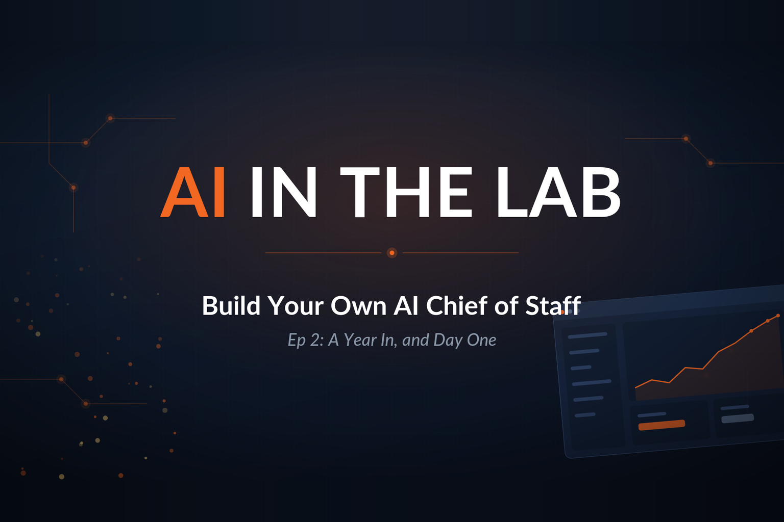 AI in the Lab Episode 2 cover: Build Your Own AI Chief of Staff, full episode on YouTube